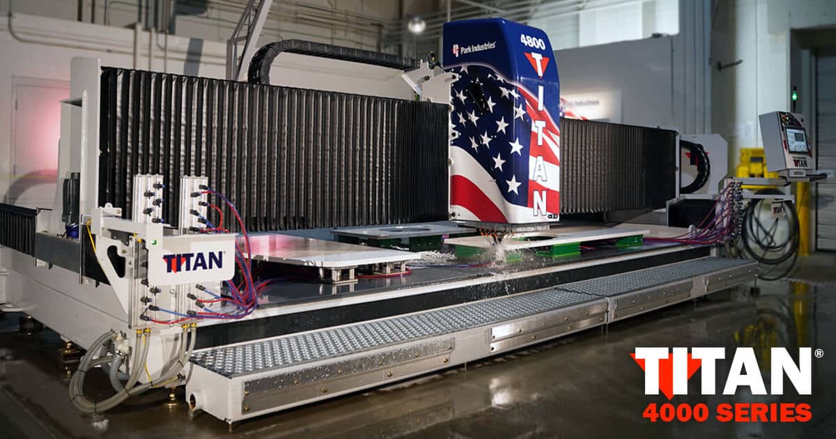 New TITAN 4000 CNC Router Series from Park Industries | Latest stone machines and technology