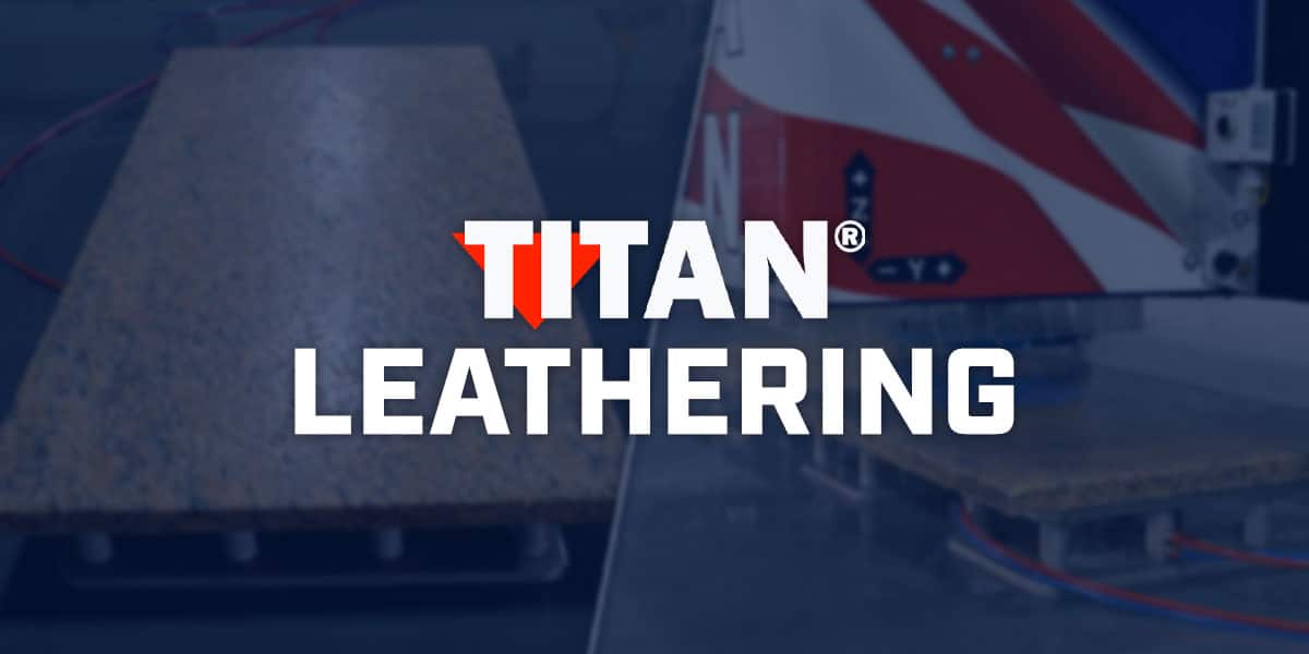Leather Countertops, Slabs and More | TITAN CNC Router with Leathering Capabilities for Stone Fabricators